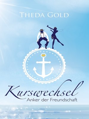 cover image of Kurswechsel--Anker der Freundschaft